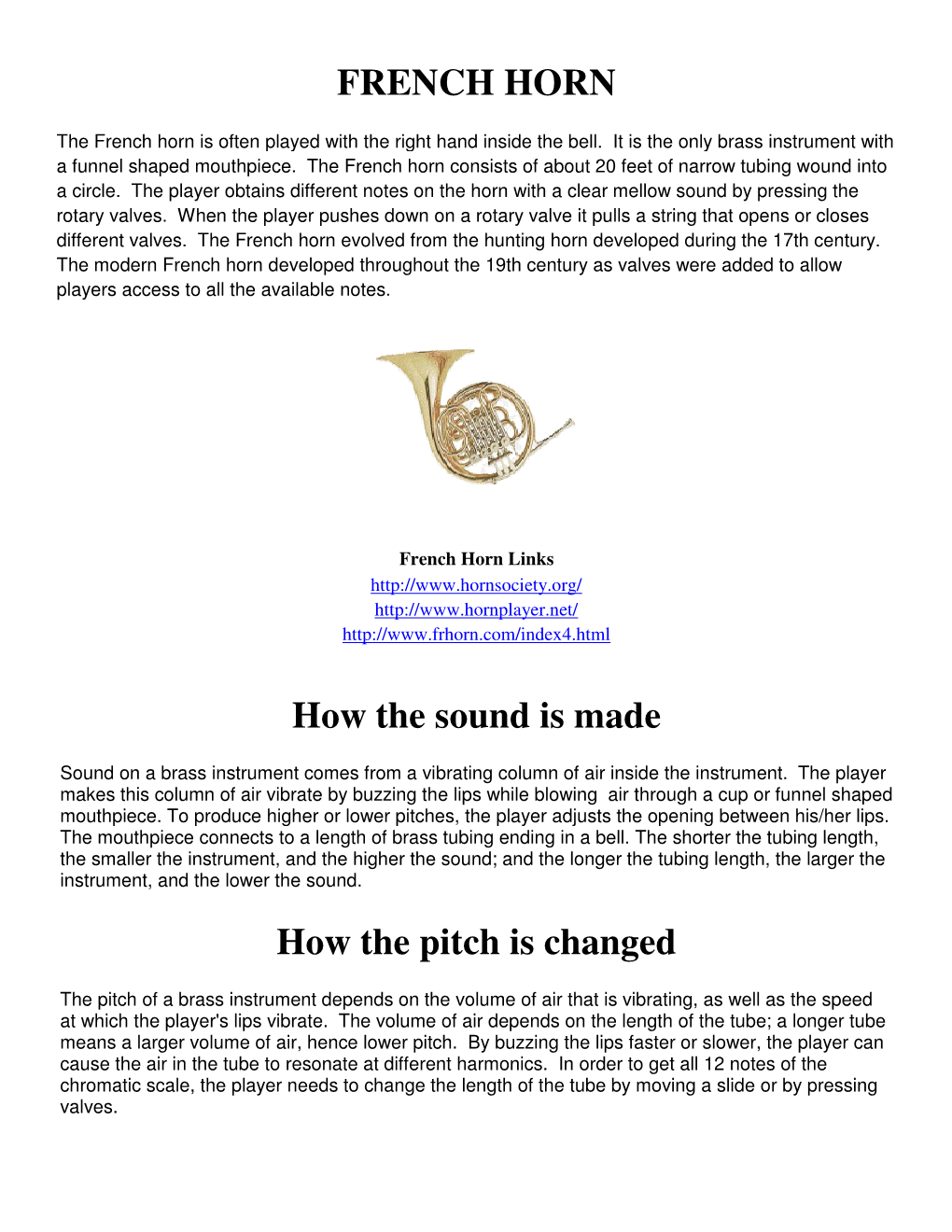 FRENCH HORN How the Sound Is Made How the Pitch Is Changed