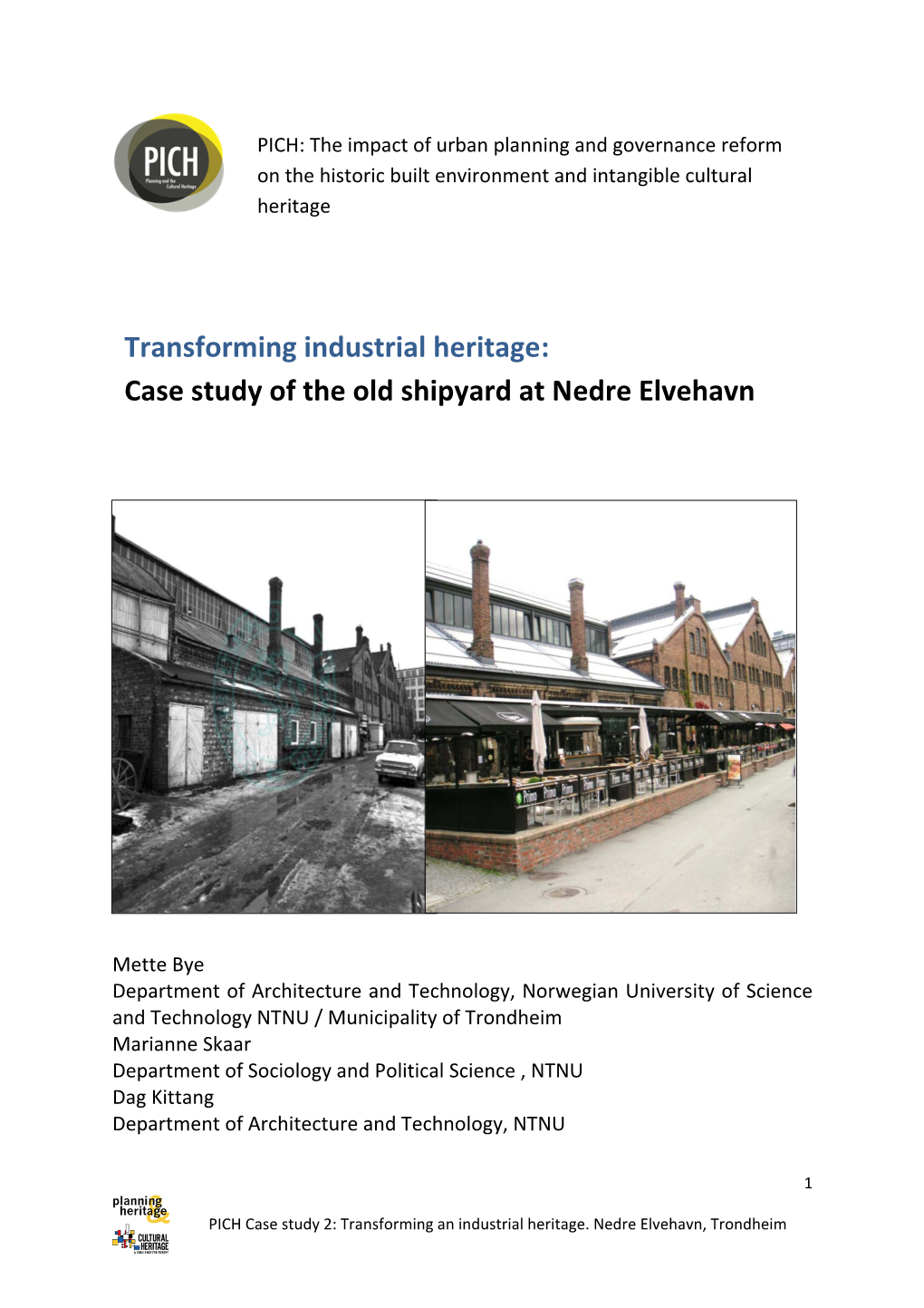 Transforming Industrial Heritage: Case Study of the Old Shipyard at Nedre Elvehavn