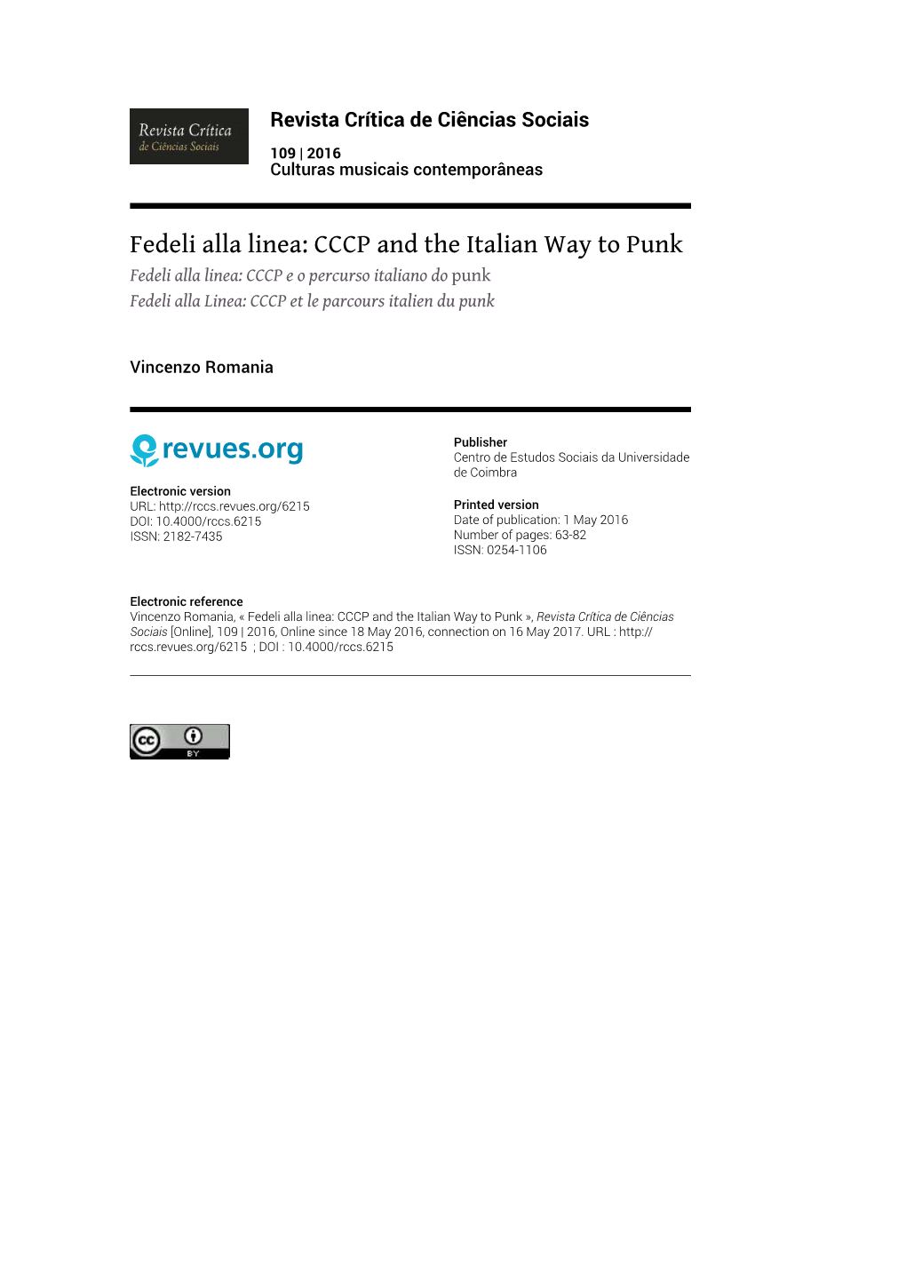 Fedeli Alla Linea: CCCP and the Italian Way to Punk Fedeli Alla Linea: CCCP E O Percurso Italiano Do Punk Fedeli Alla Linea: CCCP Et Le Parcours Italien Du Punk