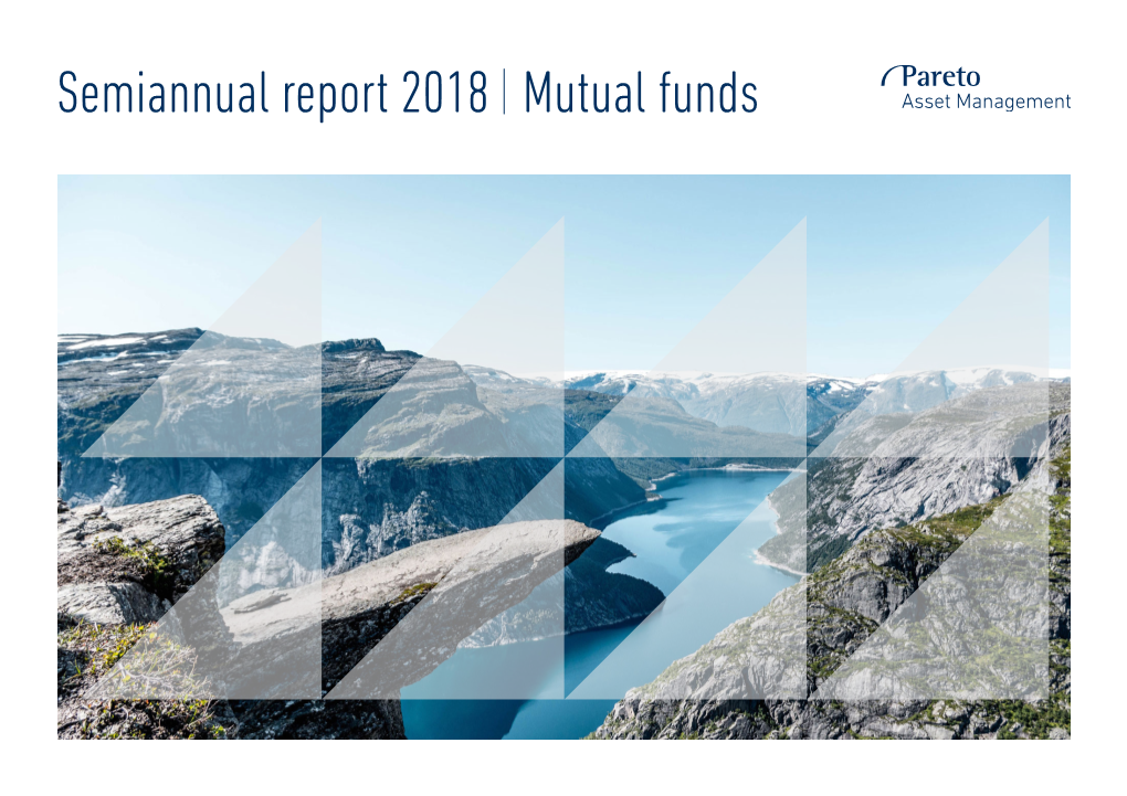 Semiannual Report 2018 Mutual Funds Long-Term Approach Growth Asset Management