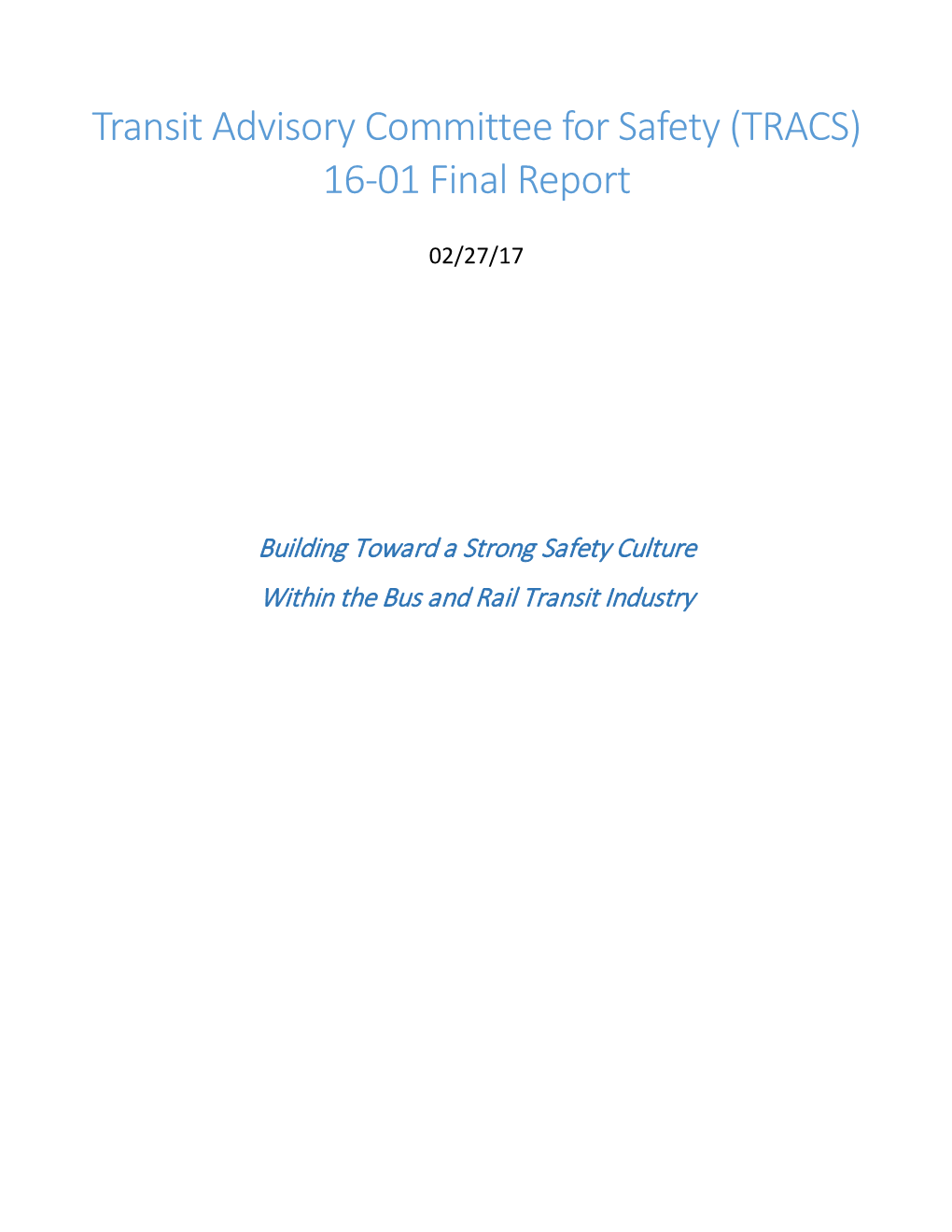 Building Toward a Strong Safety Culture (TRACS 16-01 Final Report)