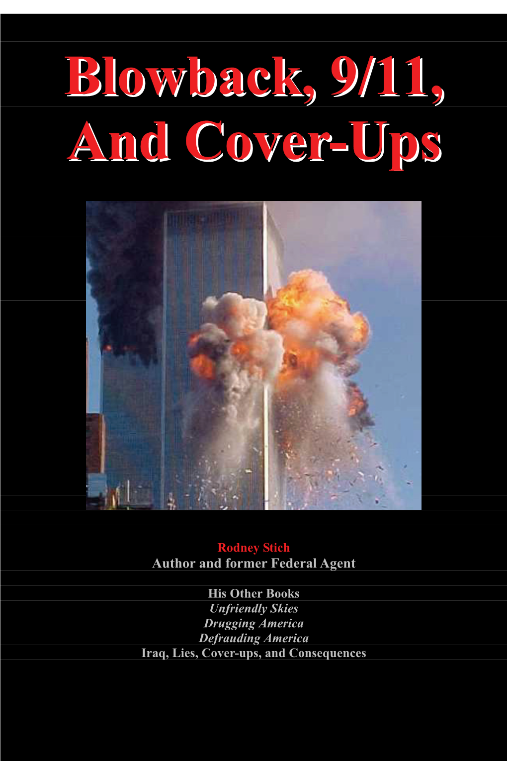 Blowback, 9/11, and Cover-Ups, 1St Ed