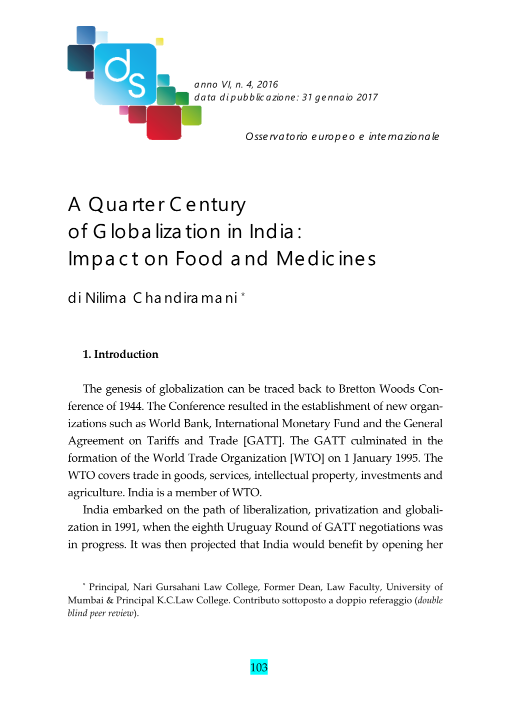 A Quarter Century of Globalization in India: Impact on Food and Medicines