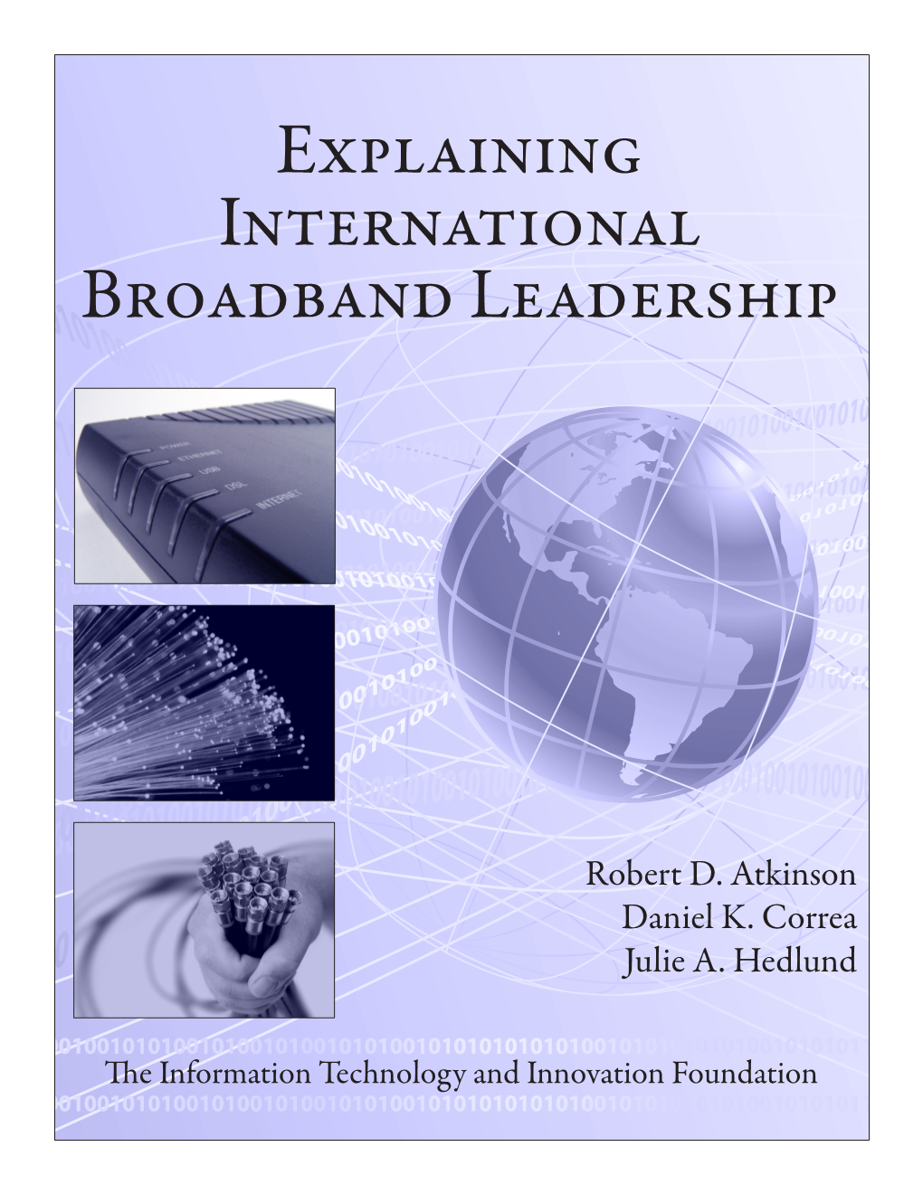 Explaining International Broadband Leadership