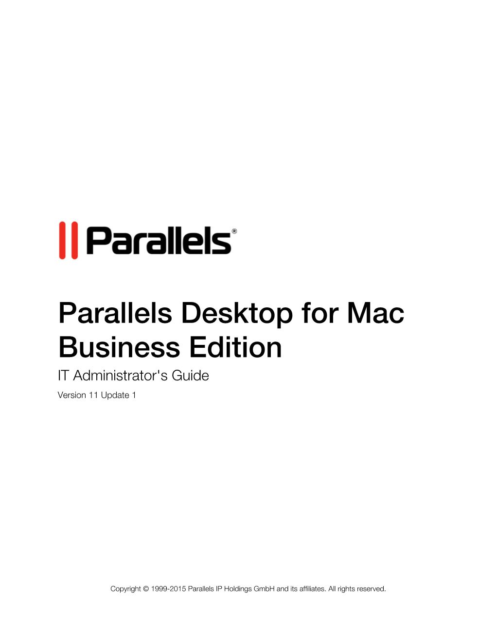 Parallels Desktop for Mac Business Edition IT Administrator's Guide Version 11 Update 1