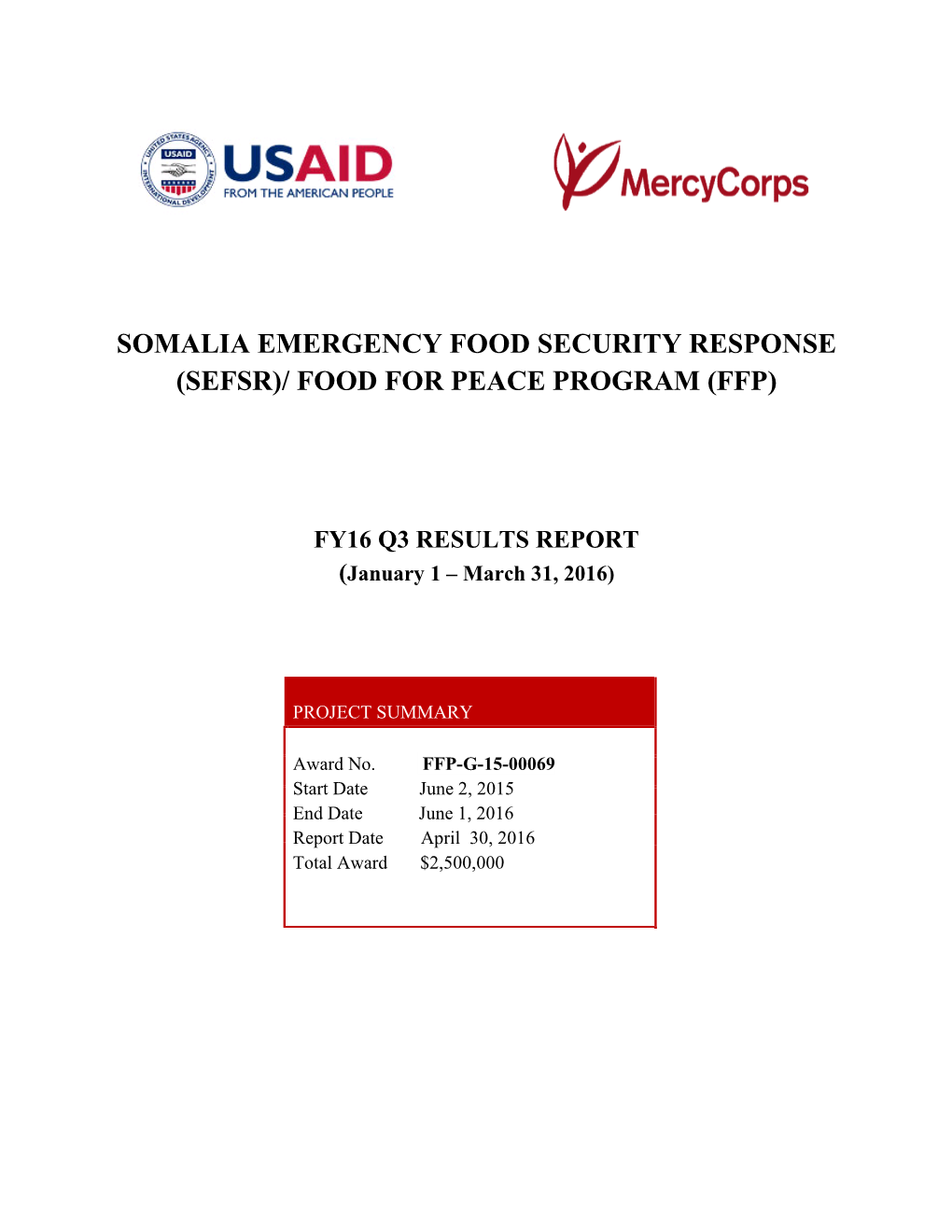 Somalia Emergency Food Security Response (Sefsr)/ Food for Peace Program (Ffp)