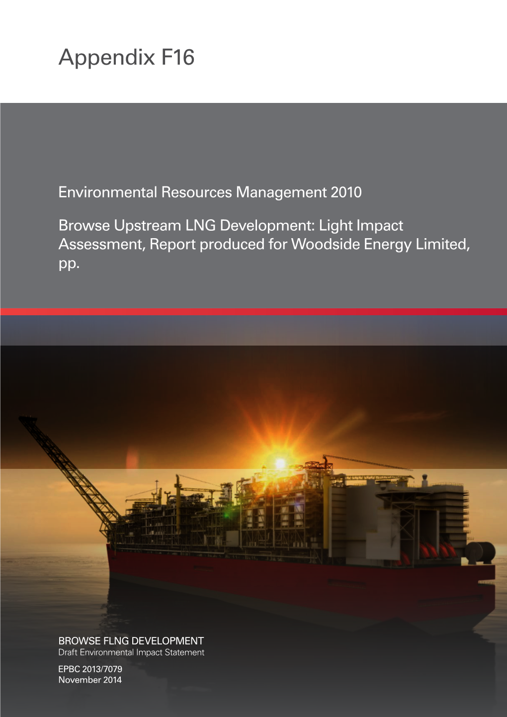 Browse Upstream LNG Development: Light Impact Assessment, Report Produced for Woodside Energy Limited, Pp