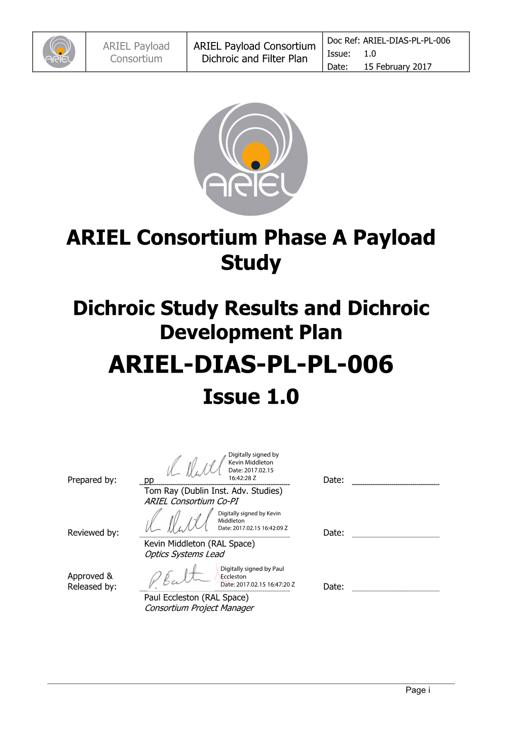 ARIEL-DIAS-PL-PL-006 ARIEL Payload ARIEL Payload Consortium Consortium Dichroic and Filter Plan Issue: 1.0 Date: 15 February 2017