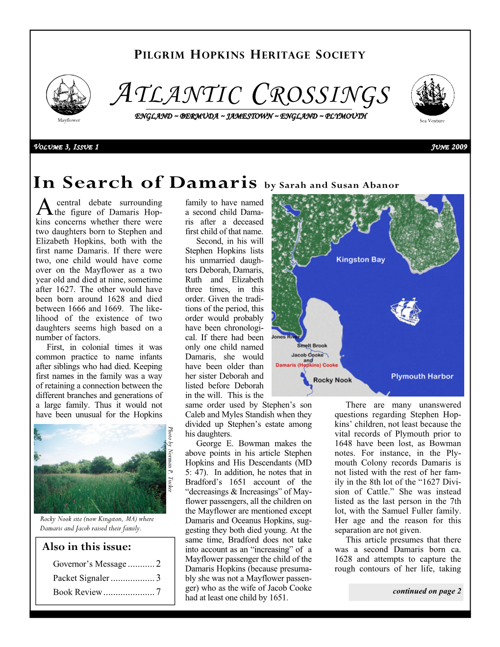 ATLANTIC CROSSINGS ENGLAND ~ BERMUDA ~ JAMESTOWN ~ ENGLAND ~ PLYMOUTH Mayflower Sea Venture