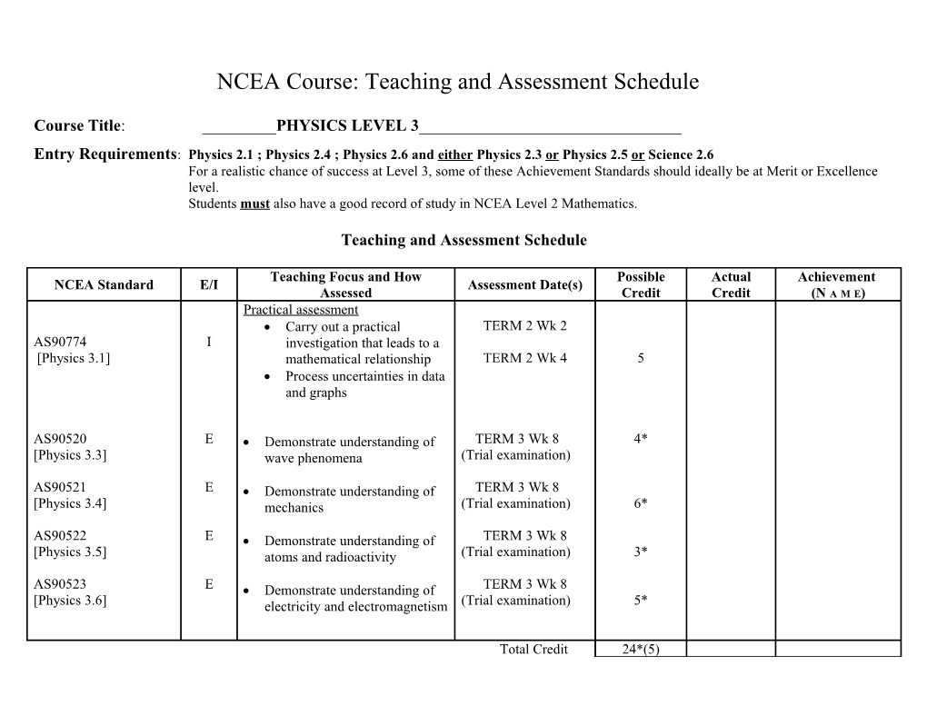 NCEA Course Assessment Schedule (TEMPLATE)