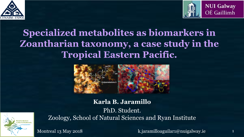 Specialized Metabolites As Biomarkers in Zoantharian Taxonomy, a Case Study in the Tropical Eastern Pacific