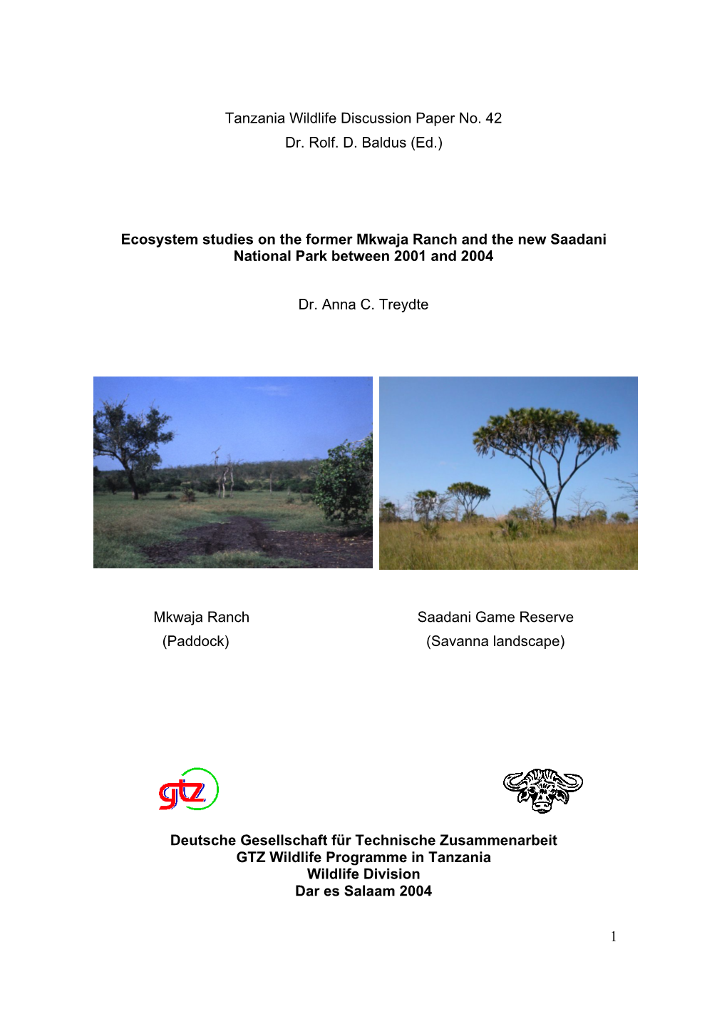 Ecosystem Studies on the Former Mkwaja Ranch and the New Saadani National Park Between 2001 and 2004