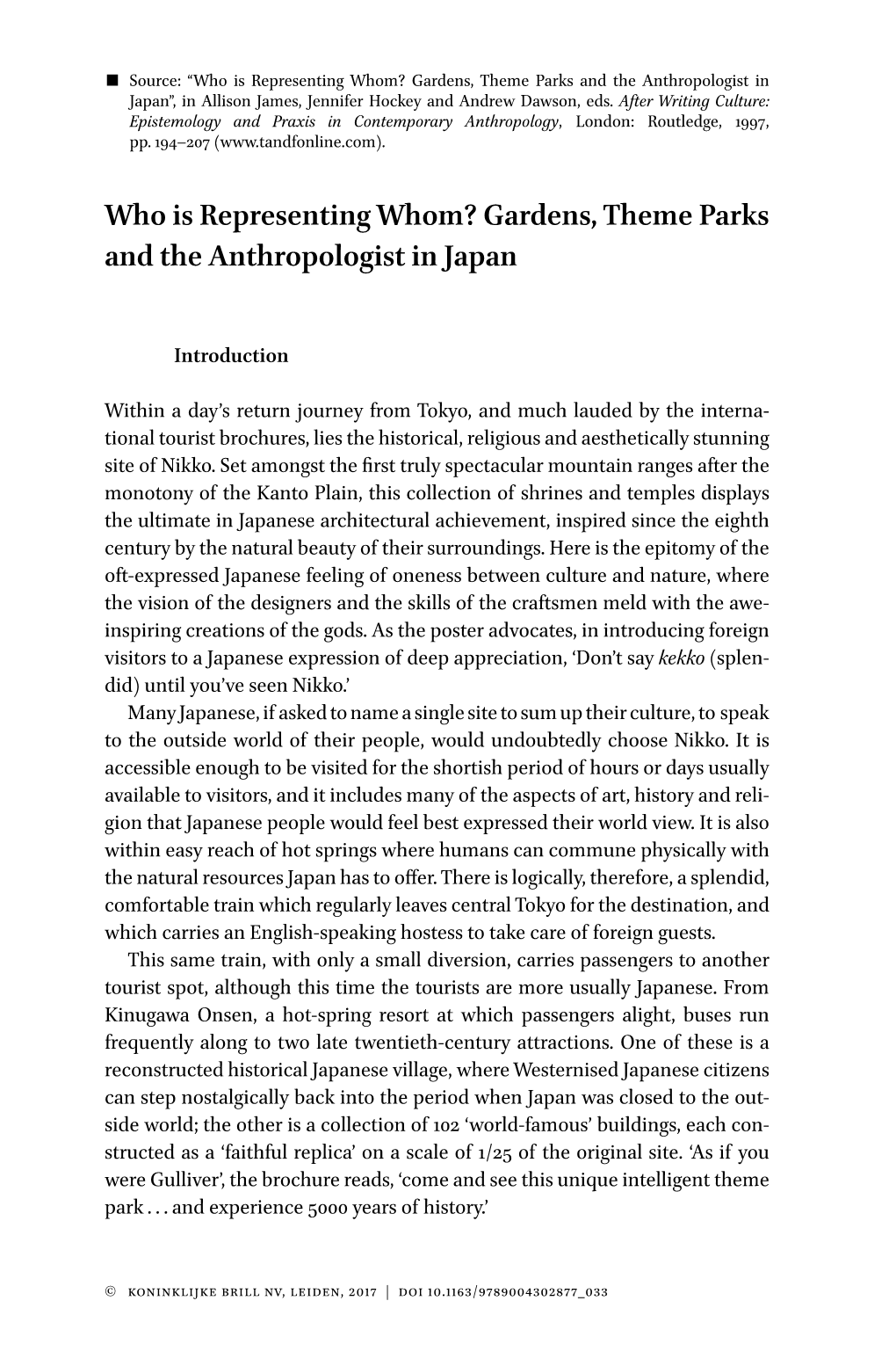 Gardens, Theme Parks and the Anthropologist in Japan”, in Allison James, Jennifer Hockey and Andrew Dawson, Eds