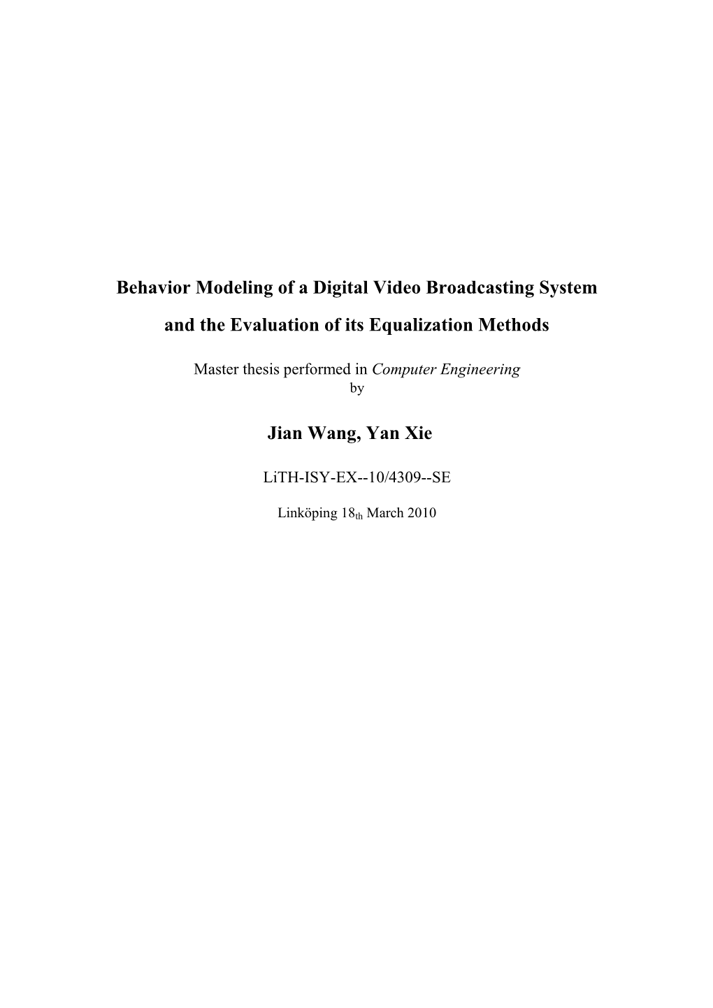 Behavior Modeling of a Digital Video Broadcasting System and the Evaluation of Its Equalization Methods