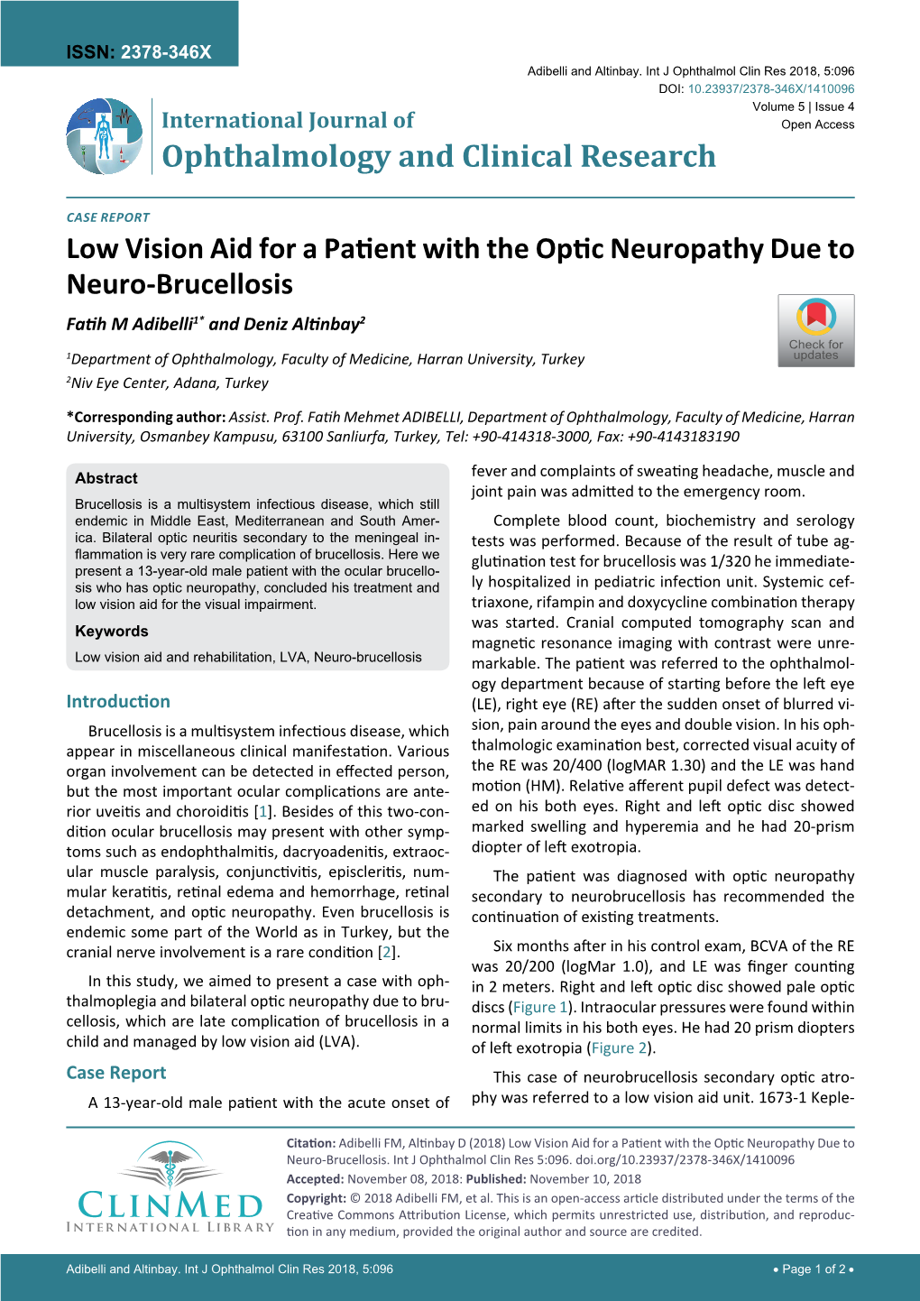 Low Vision Aid for a Patient with the Optic Neuropathy Due to Neuro