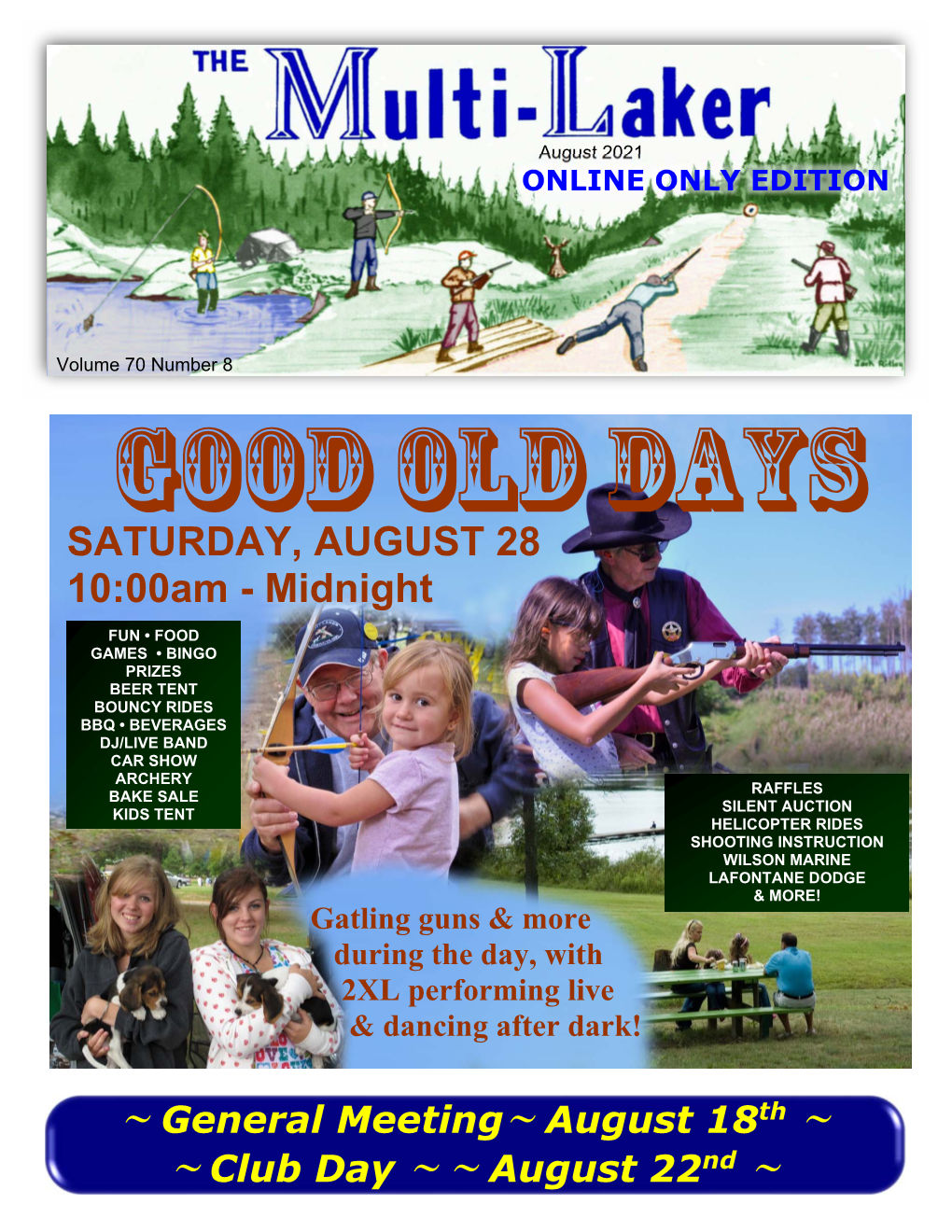 GOOD OLD DAYS SATURDAY, AUGUST 28 10:00Am - Midnight