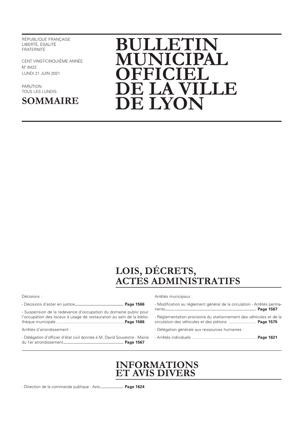 BULLETIN MUNICIPAL OFFICIEL DE LA VILLE DE LYON 21 Juin 2021 LOIS, DÉCRETS, ACTES ADMINISTRATIFS