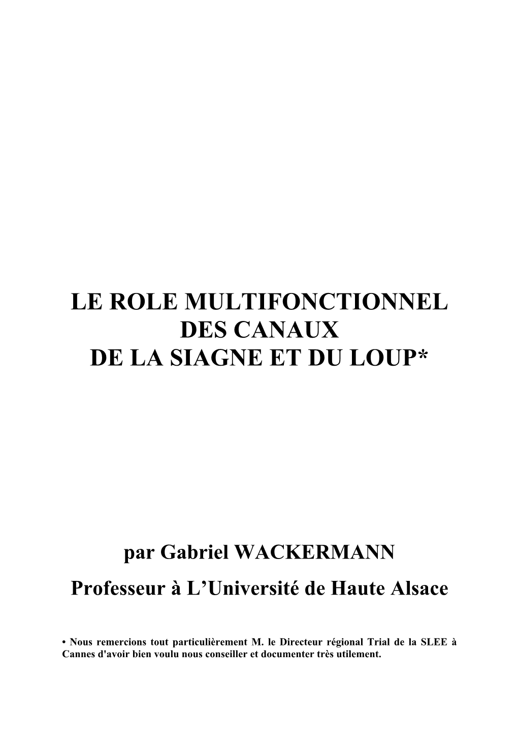 Le Role Multifonctionnel Des Canaux De La Siagne Et Du Loup*