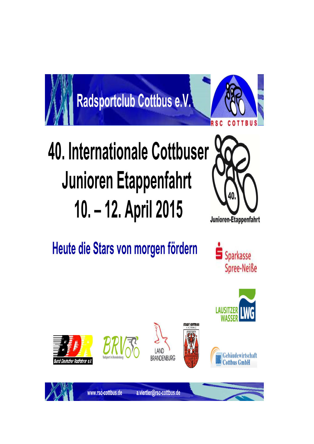 40. Internationale Cottbuser Junioren Etappenfahrt 10. – 12. April 2015