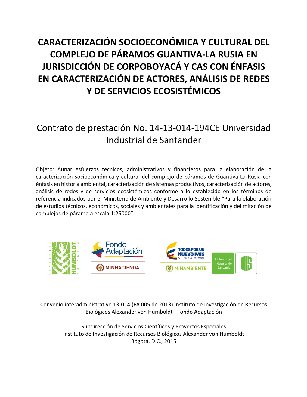 Caracterización Socioeconómica Y Cultural Del Complejo De Páramos Guantiva-La Rusia En Jurisdicción De Corpoboyacá Y Cas Co