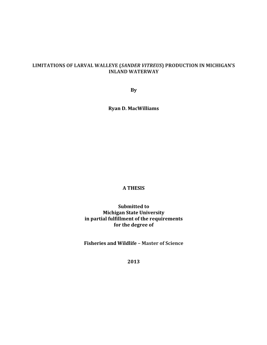 Limitations of Larval Walleye (Sander Vitreus) Production in Michigan’S Inland Waterway