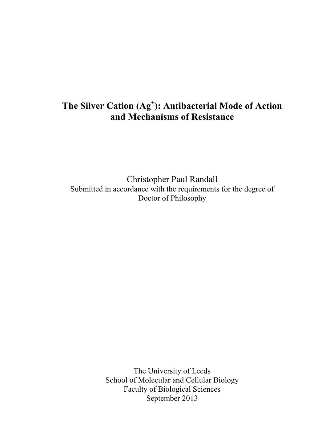 The Silver Cation (Ag+): Antibacterial Mode of Action and Mechanisms of Resistance