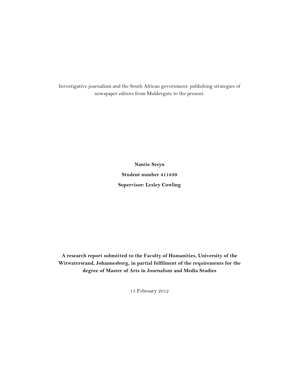 Investigative Journalism and the South African Government: Publishing Strategies of Newspaper Editors from Muldergate to the Present