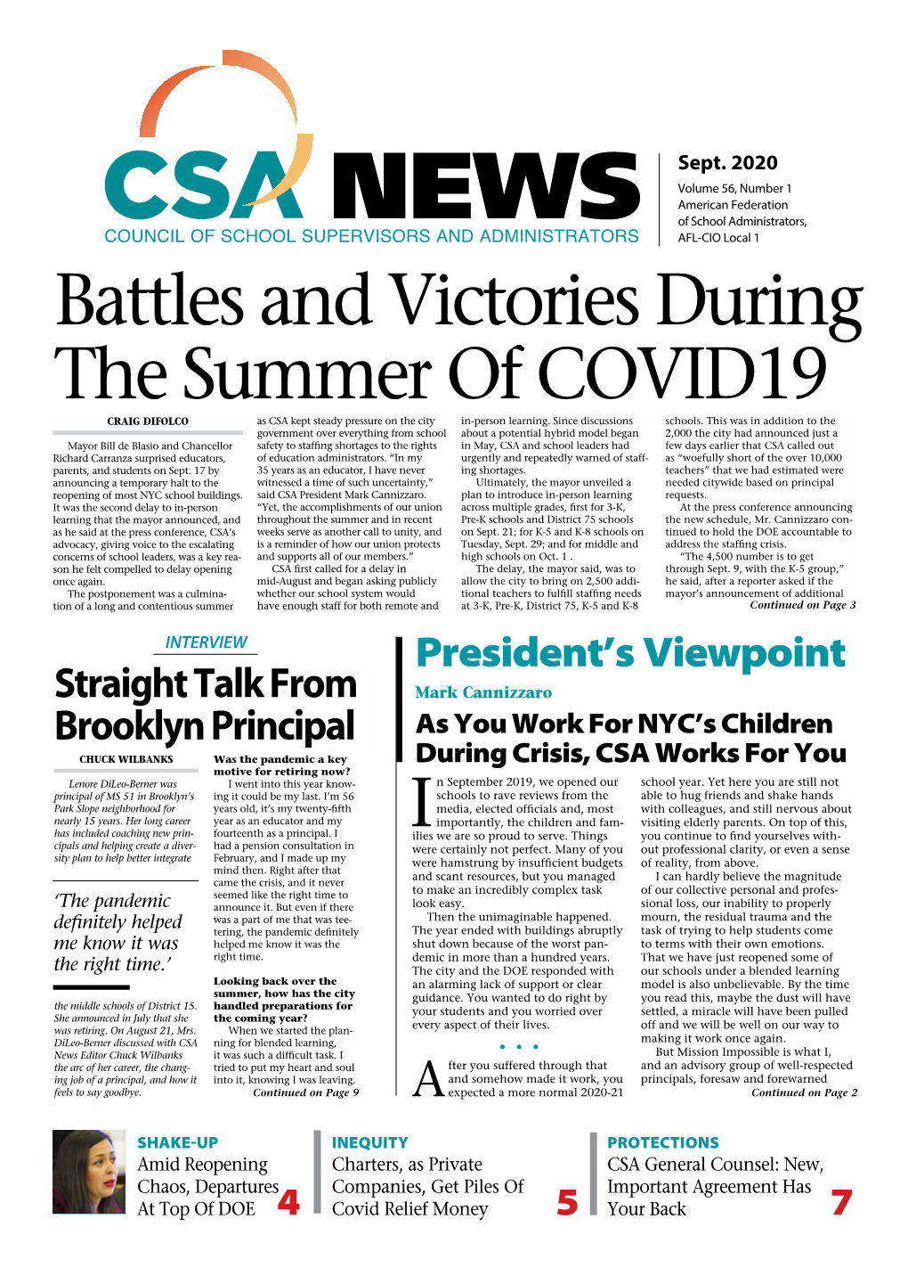Battles and Victories During the Summer of COVID19 CRAIG DIFOLCO As CSA Kept Steady Pressure on the City In-Person Learning