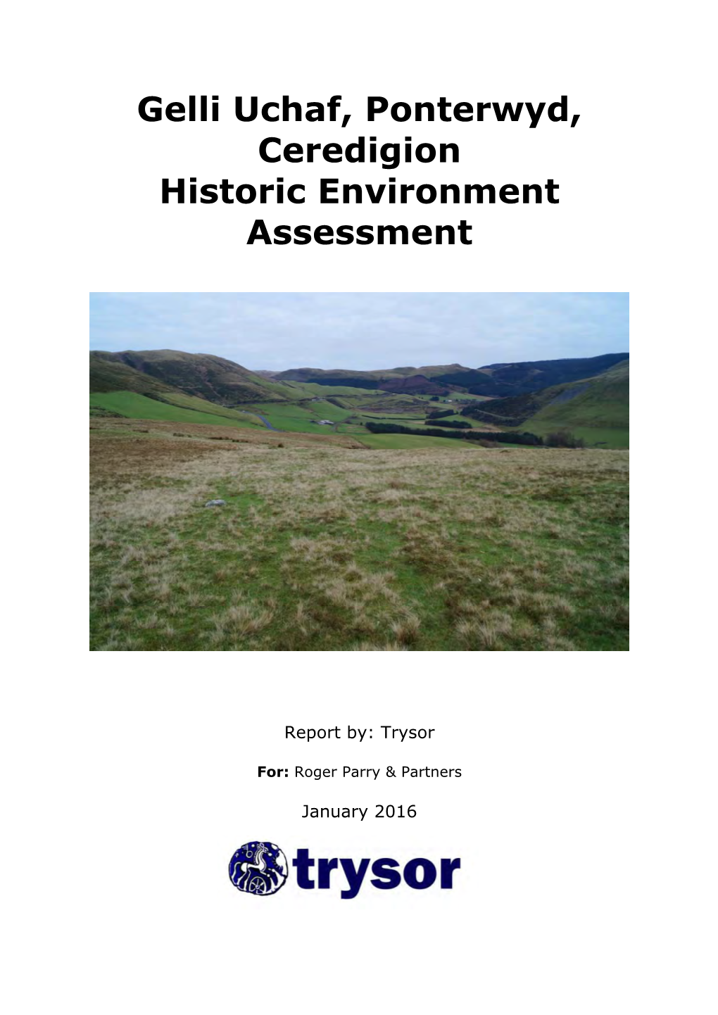 Gelli Uchaf, Ponterwyd, Ceredigion Historic Environment Assessment