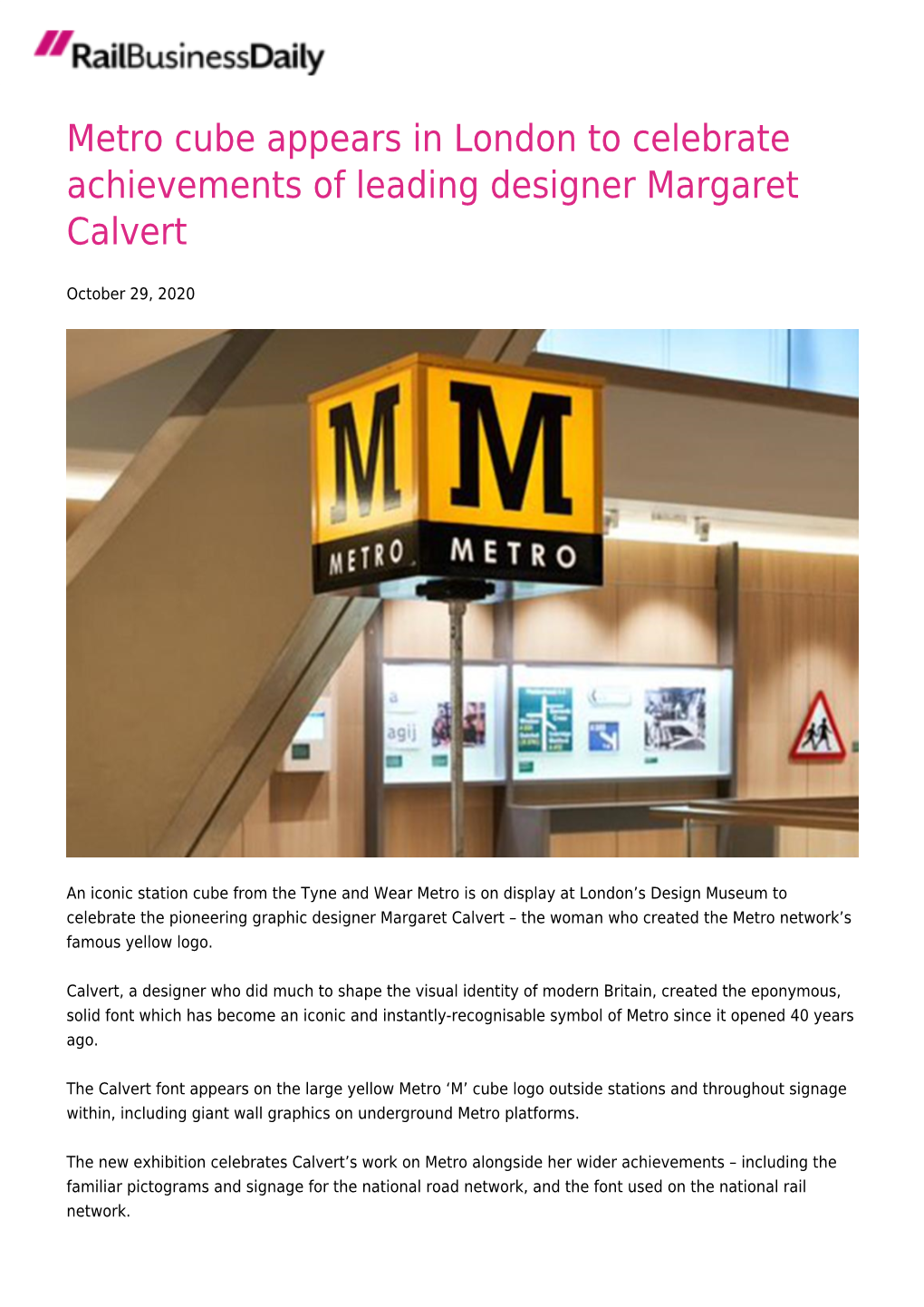 Metro Cube Appears in London to Celebrate Achievements of Leading Designer Margaret Calvert