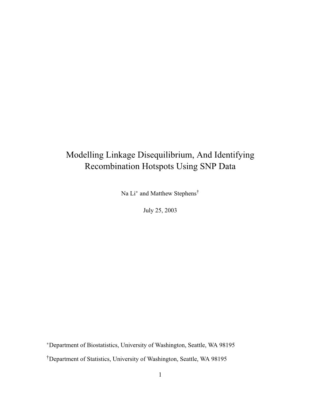 Modelling Linkage Disequilibrium, and Identifying Recombination Hotspots Using SNP Data