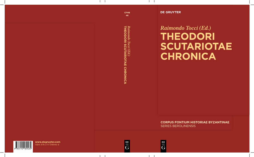 THEODORI SCUTARIOTAE CHRONICA Raimondo Tocci Raimondo Tocci (Ed.) THEODORI ( Ed