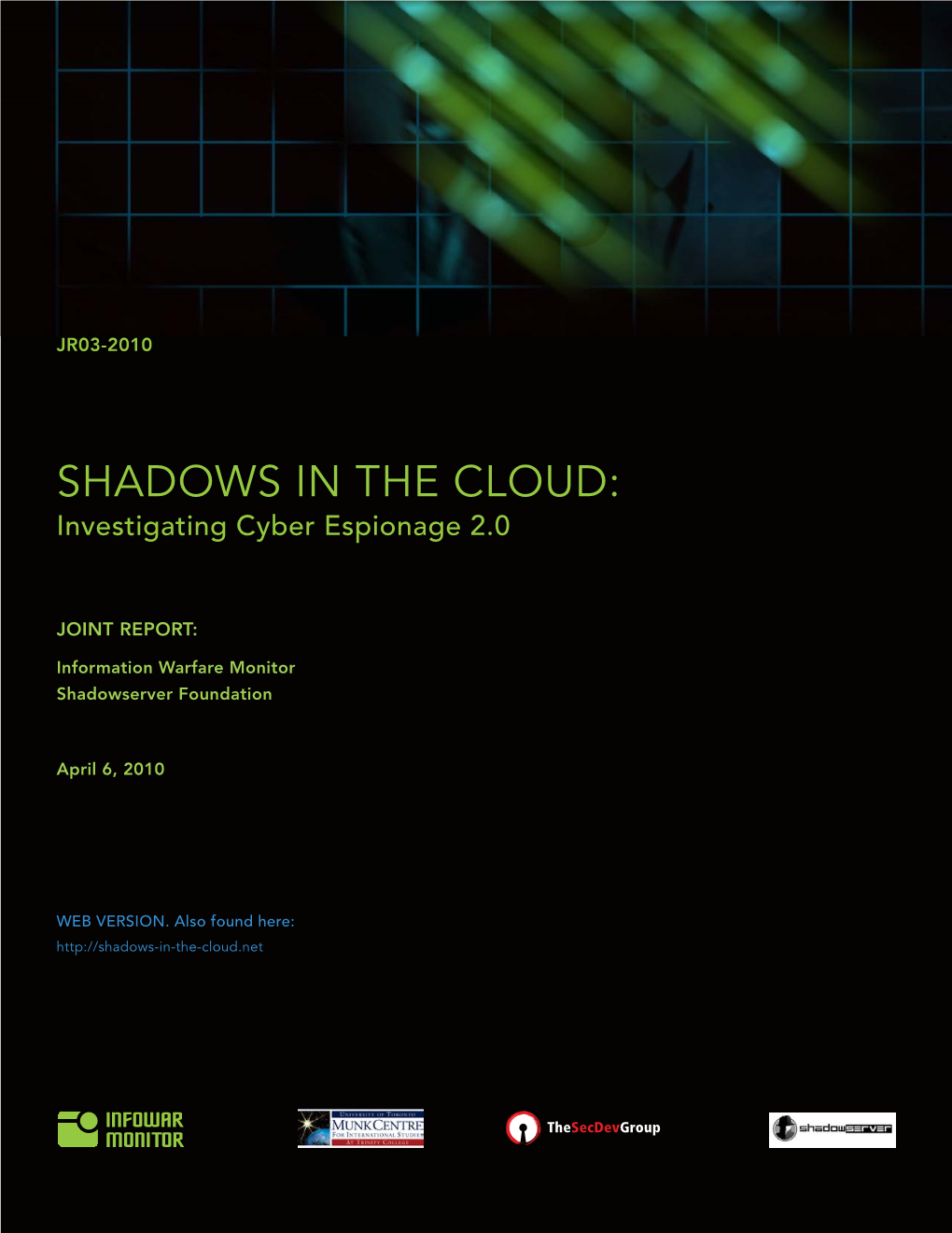 SHADOWS in the CLOUD: Investigating Cyber Espionage 2.0