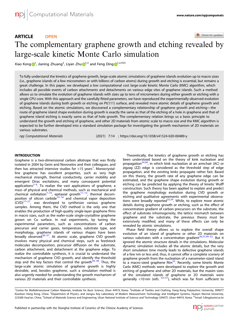The Complementary Graphene Growth and Etching Revealed by Large-Scale Kinetic Monte Carlo Simulation ✉ Xiao Kong 1, Jianing Zhuang2, Liyan Zhu 1,3 and Feng Ding 1,2,4