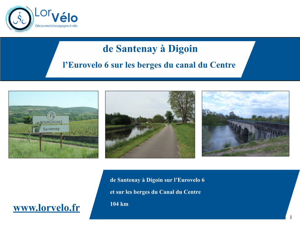 De Santenay À Digoin Sur L'eurovelo 6 Et Sur Les Berges Du Canal