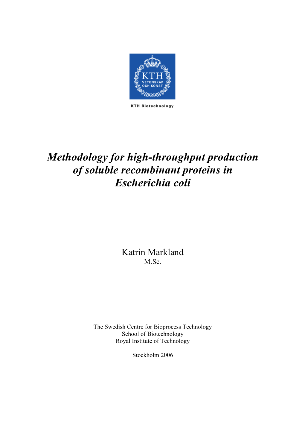 Methodology for High-Throughput Production of Soluble Recombinant Proteins in Escherichia Coli