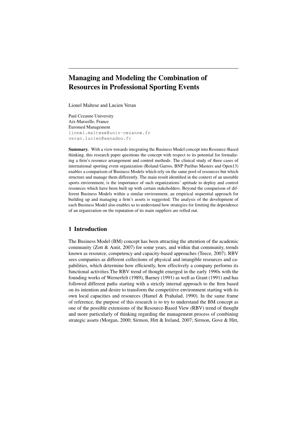 Managing and Modeling the Combination of Resources in Professional Sporting Events