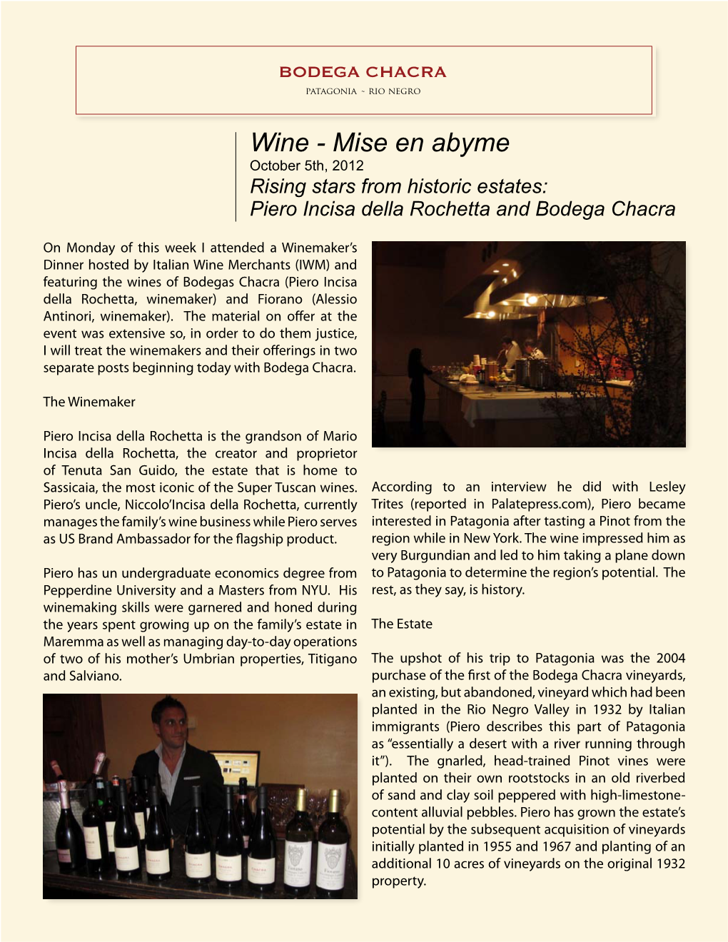 Wine - Mise En Abyme October 5Th, 2012 Rising Stars from Historic Estates: Piero Incisa Della Rochetta and Bodega Chacra