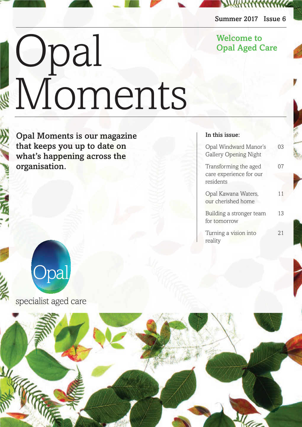 Opal Aged Care Opal Moments Is Our Magazine That Keeps You up to Date
