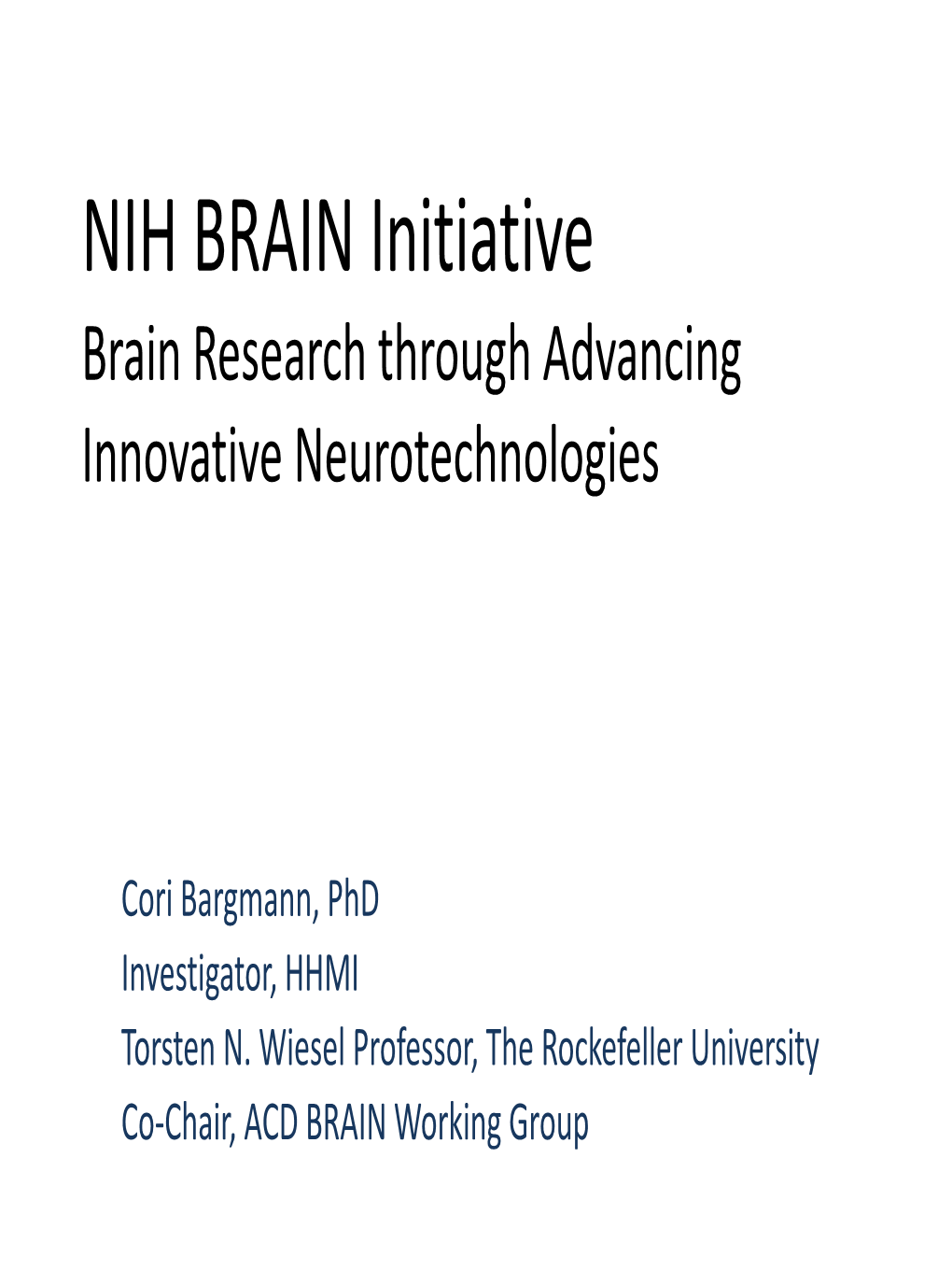 NIH BRAIN Initiative: Brain Research Through Advancing Innovative