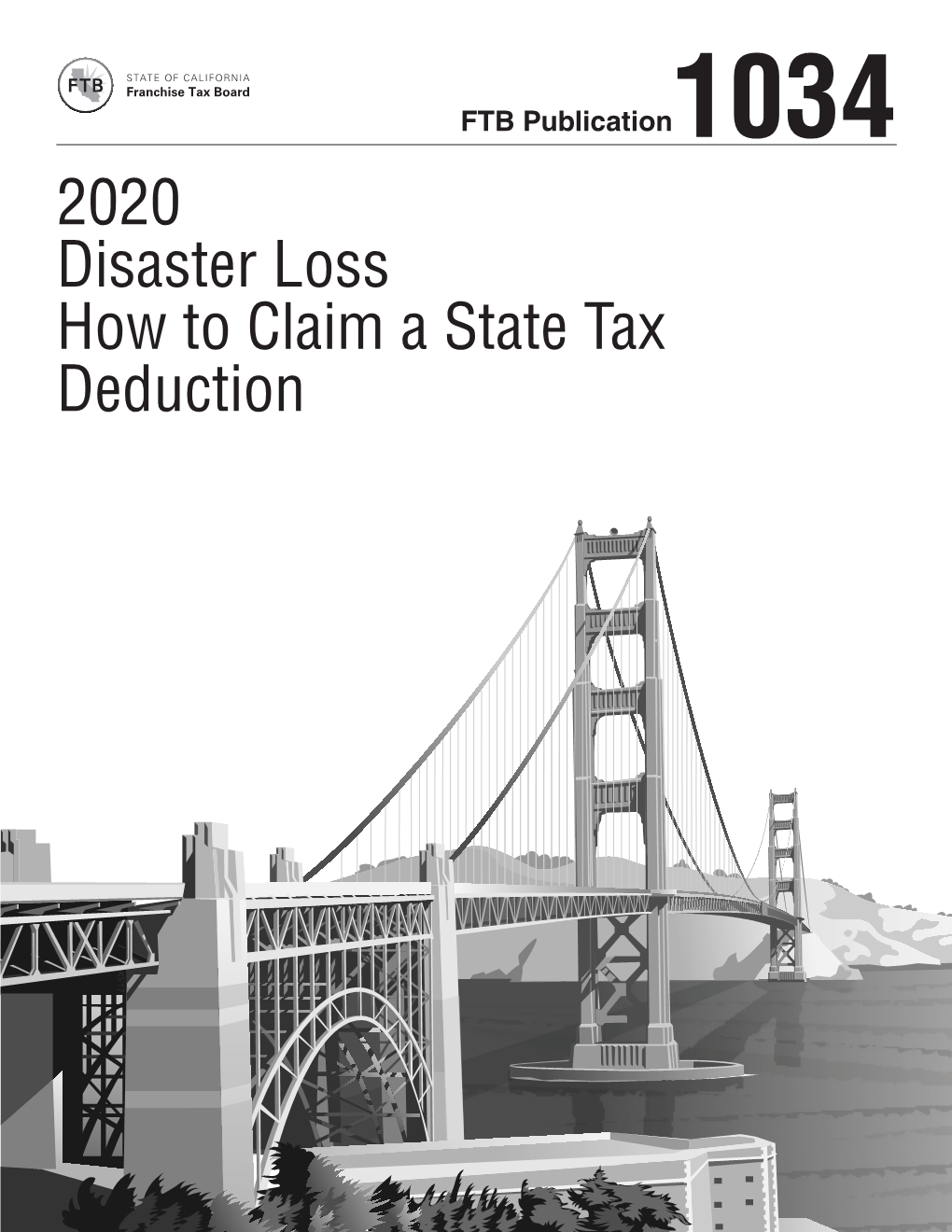 2020 Publication 1034 Disaster Loss How to Claim a State Tax Deduction