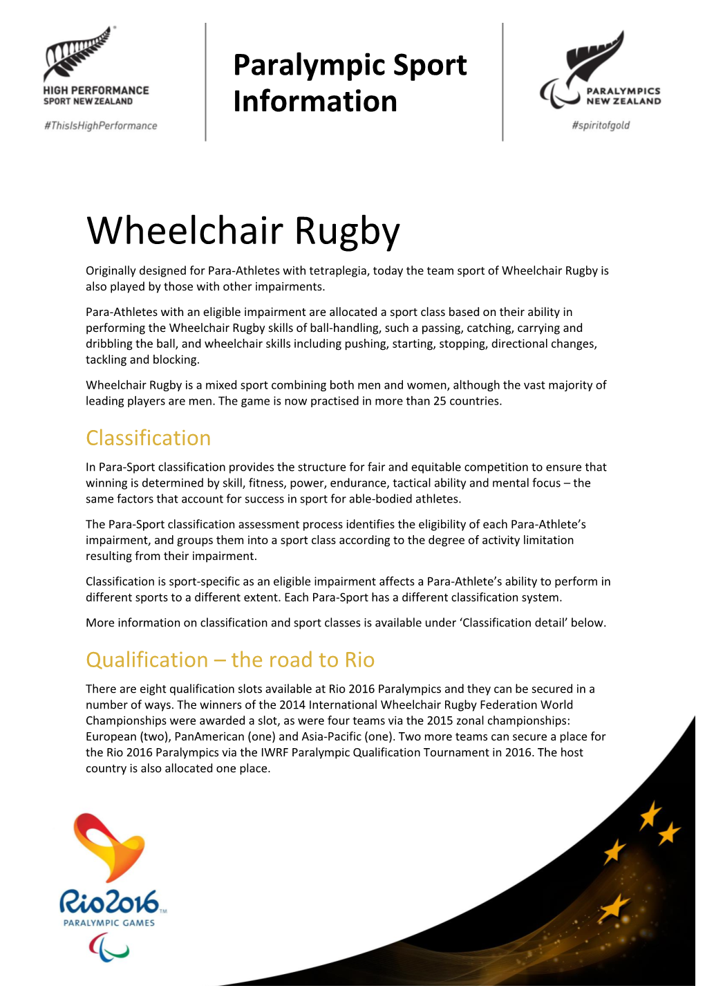 Wheelchair Rugby Originally Designed for Para-Athletes with Tetraplegia, Today the Team Sport of Wheelchair Rugby Is Also Played by Those with Other Impairments