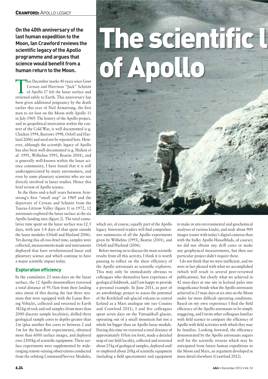 The Scientific Legacy of Apollo Has Also Been Well-Documented (E.G