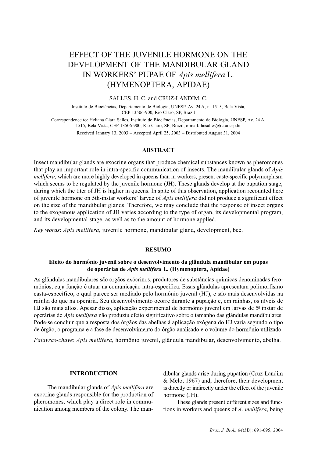 EFFECT of the JUVENILE HORMONE on the DEVELOPMENT of the MANDIBULAR GLAND in WORKERS’ PUPAE of Apis Mellifera L