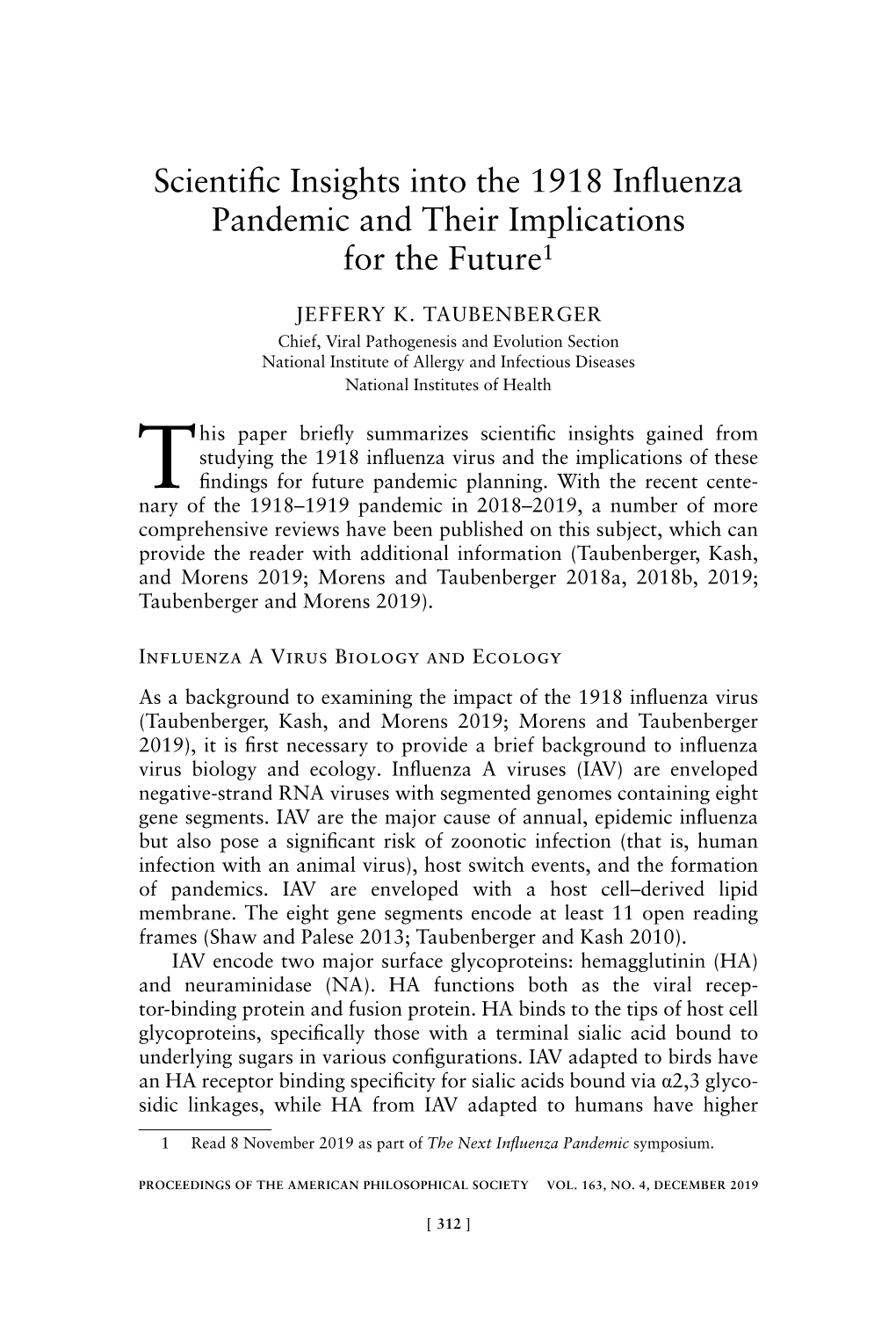 Scientific Insights Into the 1918 Influenza Pandemic and Their Implications for the Future1