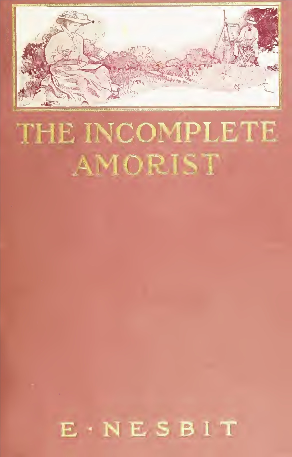 The Incomplete Amorist