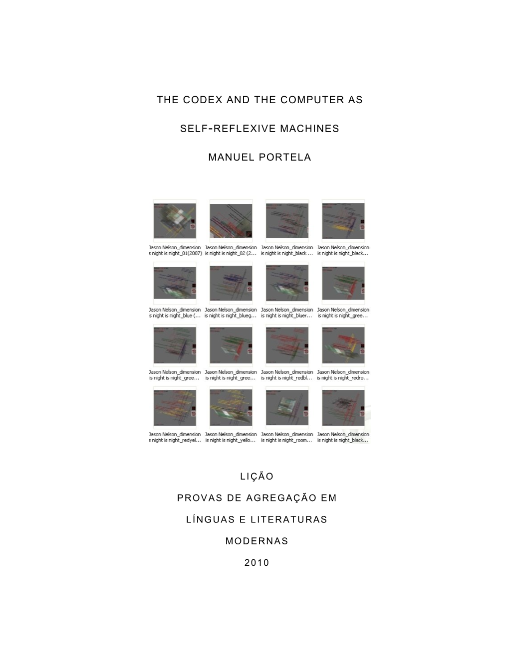 Manuel Portela the Codex and the Computer As Self-Reflexive Machines