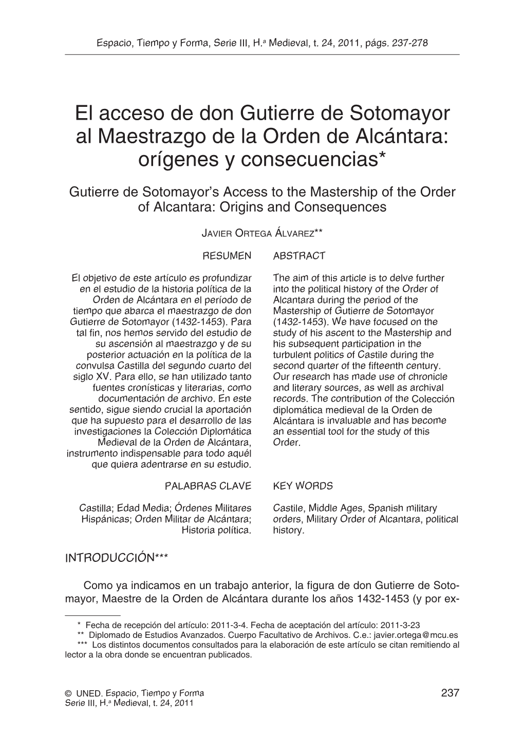 El Acceso De Don Gutierre De Sotomayor Al Maestrazgo De La Orden De Alcántara: Orígenes Y Consecuencias*