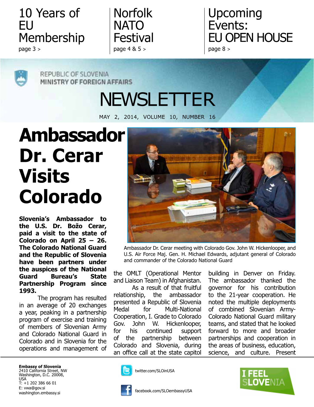 NEWSLETTER Ambassador Dr. Cerar Visits Colorado