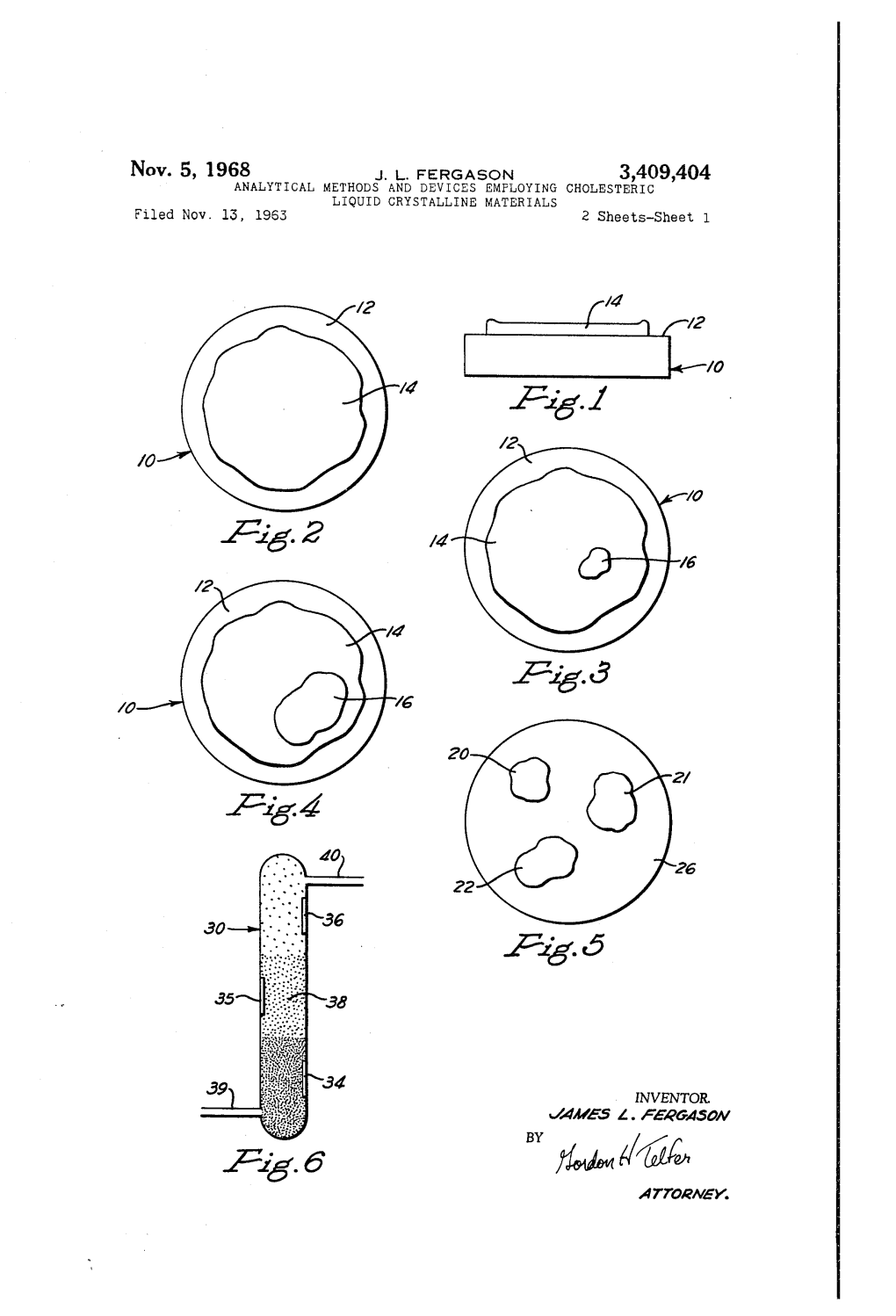 Nov. 5, 1968 J. L. FERGASON 3,409,404 ANALYTICAL METHODS and DEVICES EMPLOYING CHOLESTERIC LIQUID CRYSTALLINE MATERIALS Filed Nov